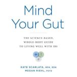 Mind Your Gut, Kate Scarlata