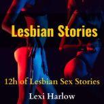 Lesbian Stories, Lexi Harlow