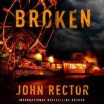 Broken, John Rector