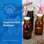 Essential Oils, Centre of Excellence