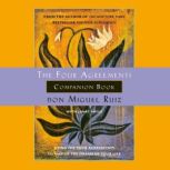 The Four Agreements Companion Book, Don Miguel Ruiz
