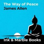 The Way of Peace, James Allen