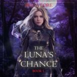The Lunas Chance Book One, Bella Lore