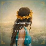 Daughter of the Rebellion, Jamie Ogle