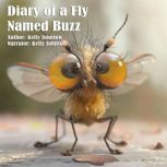 Dairy of a Fly Named Buzz, Kelly Johnson