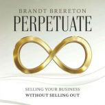 Perpetuate, Brandt Brereton