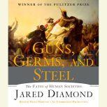 Guns, Germs, and Steel, Jared Diamond