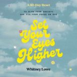 Set Your Eyes Higher, Whitney Lowe