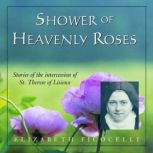 Shower of Heavenly Roses, Elizabeth Ficocelli