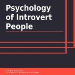 Psychology of Introvert People, Introbooks Team