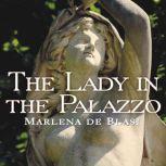The Lady in the Palazzo, Marlena de Blasi