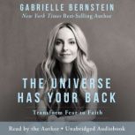 The Universe Has Your Back, Gabrielle Bernstein