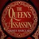 The Queens Assassin, James Barclay