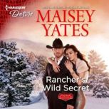 Ranchers Wild Secret, Maisey Yates