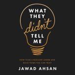 What They Didnt Tell Me, Jawad Ahsan
