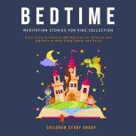 Bedtime Meditation Stories for Kids C..., Children Story Group