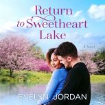 Return to Sweetheart Lake, Evelyn Jordan