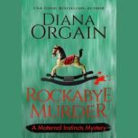 Rockabye Murder, Diana Orgain