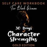 SELFCARE WORKBOOK for Black Women, GOLD EDITION