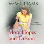More Hopes and Dreams, Dee Williams