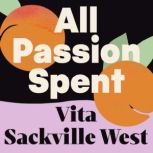 All Passion Spent, Vita SackvilleWest