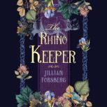 The Rhino Keeper, Jillian Forsberg