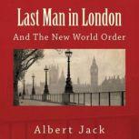 Last Man in London, Albert Jack