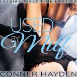 Used by a MILF, Conner Hayden