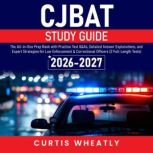 CJBAT Study Guide, Curtis Wheatly
