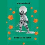 Captain Hook adopts Peter Pan part 1, Kerim Roza Maria
