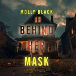 Behind Her Mask An Elise Close Psych..., Molly Black