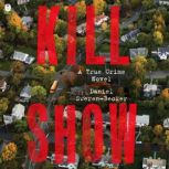 Kill Show, Daniel SwerenBecker