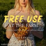 Free Use At The Farm, Cleo Carnell