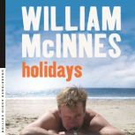 Holidays, William McInnes