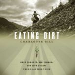 Eating Dirt, Charlotte Gill