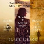 Mackenzie White Mystery Bundle Befor..., Blake Pierce