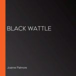 Black Wattle, Joanne Patmore
