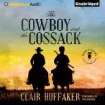 The Cowboy and the Cossack, Clair Huffaker