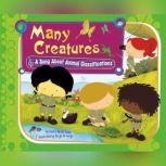 Many Creatures A Song About Animal Classifications, Laura Purdie Salas