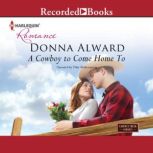 A Cowboy to Come Home To, Donna Alward