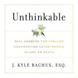Unthinkable, J. Kyle Bachus