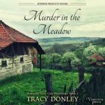 Murder in the Meadow, Tracy Donley