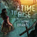 A Time to Rise, Nadine Brandes