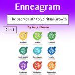 Enneagram The Sacred Path to Spiritual Growth, Amy Jileson