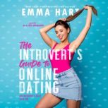 The Introverts Guide to Online Datin..., Emma Hart