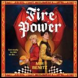 Fire Power, Mir Benitz