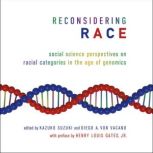 Reconsidering Race, Henry Louis Gates, Jr.
