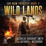 Wild Lands, Nicholas Sansbury Smith