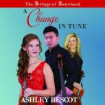 A Change in Tune, Ashley Rescot