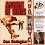 Ancient of Genes, Dan Gallagher